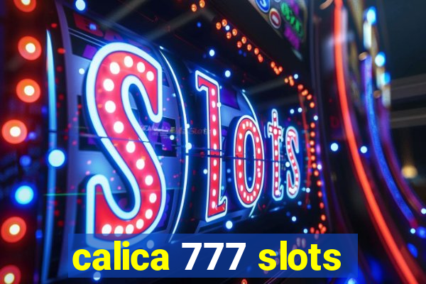 calica 777 slots